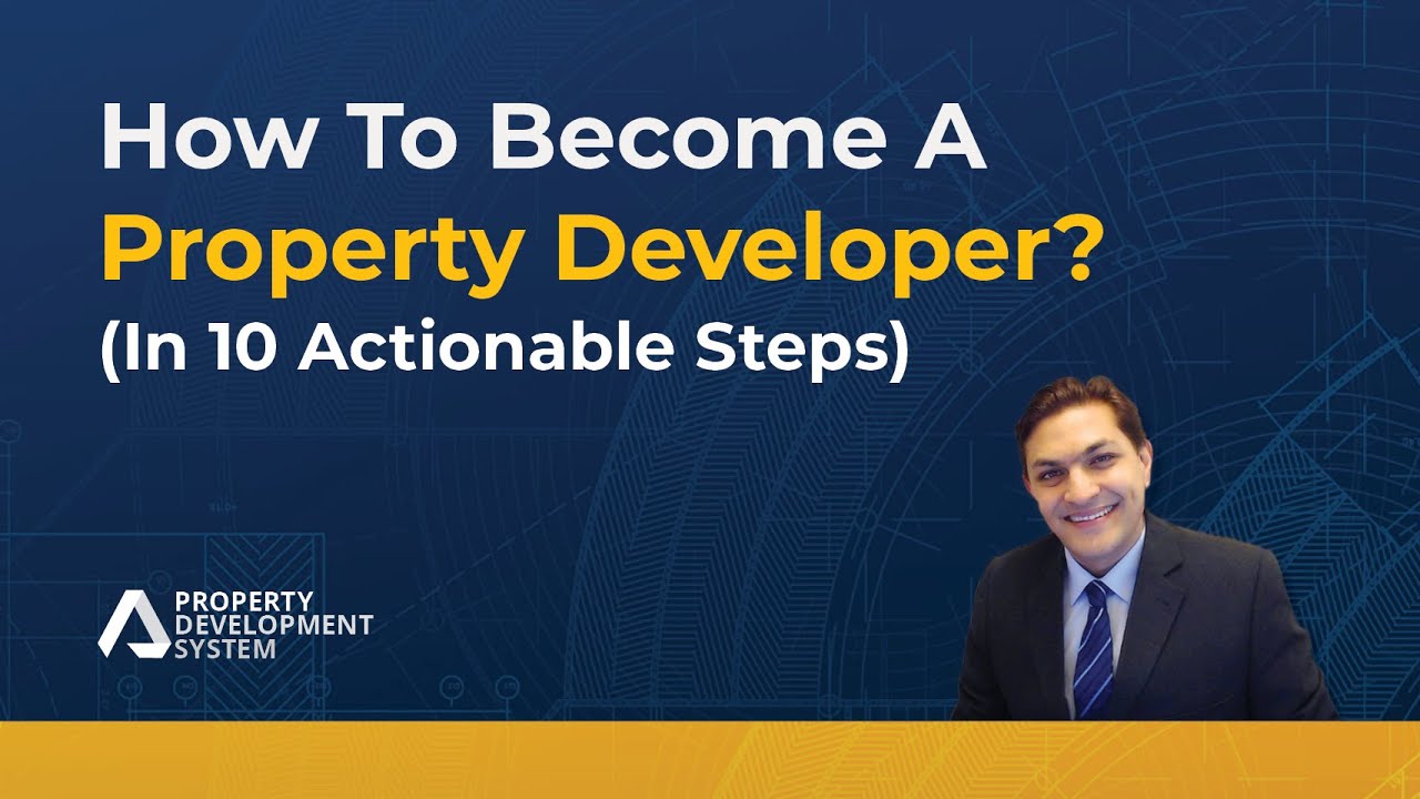 How To Become a Property Developer