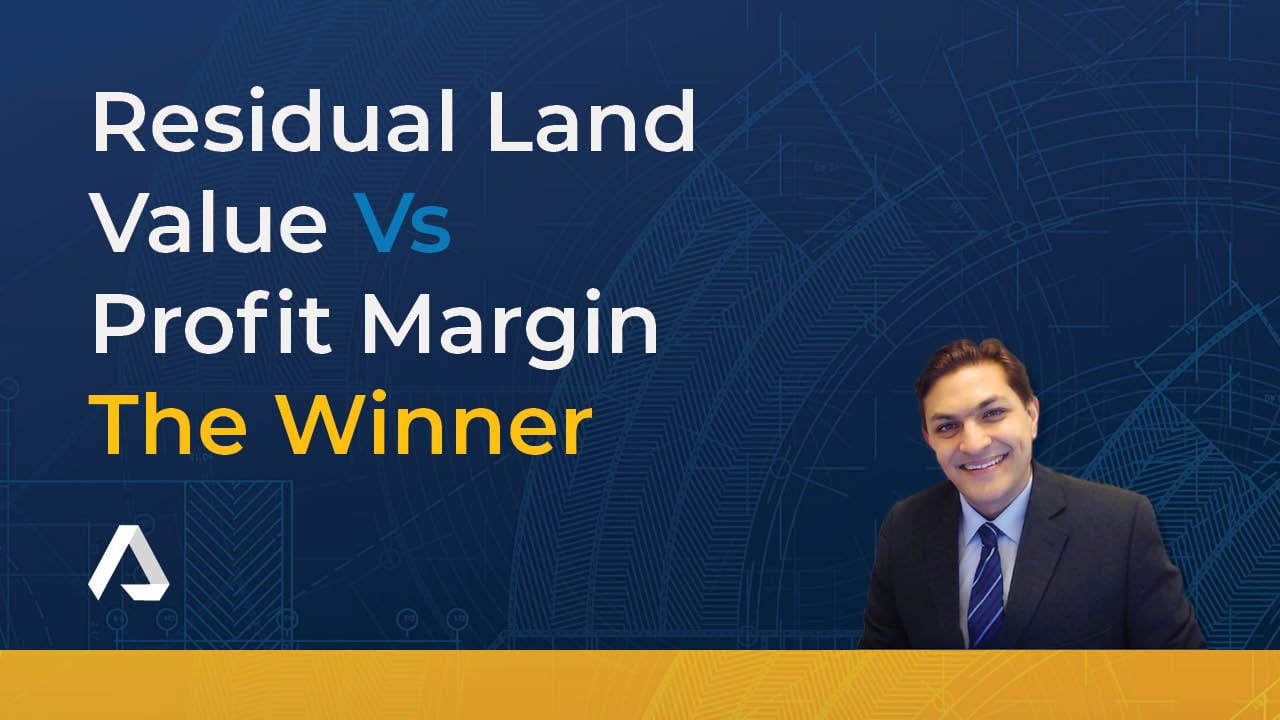 Residual Land Value Vs Profit Margin The Winner